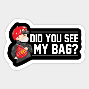 Did You See My Bag? Sticker